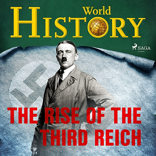 The Turning Points of History - 2 - The Rise of the Third Reich, World History