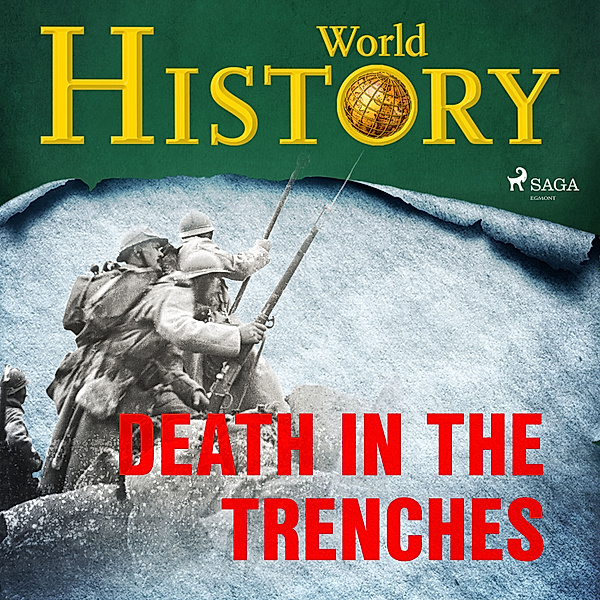 The Turning Points of History - 8 - Death in the Trenches, World History