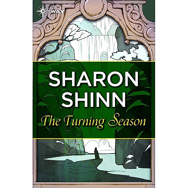 The Turning Season, Sharon Shinn