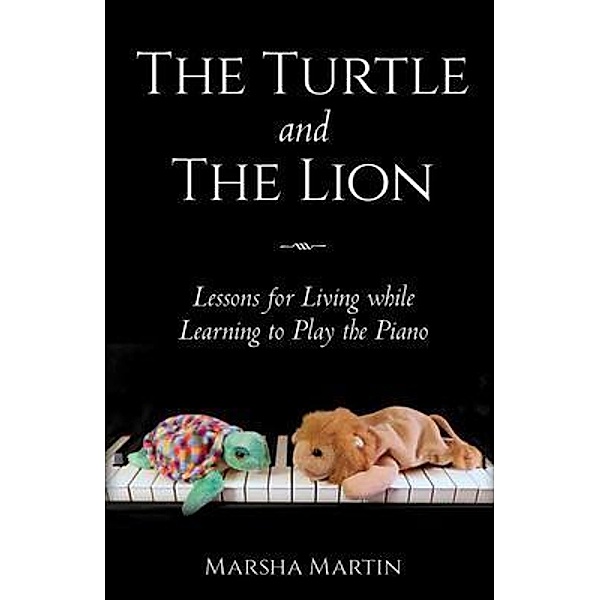 The Turtle and The Lion, Marsha Martin