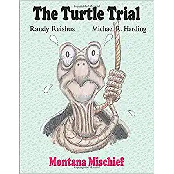 The Turtle Trial, Randy Reishus