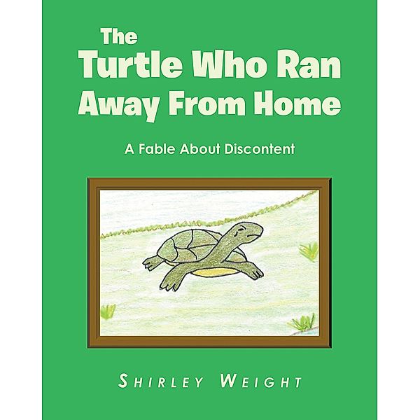 The Turtle Who Ran Away From Home, Shirley Weight