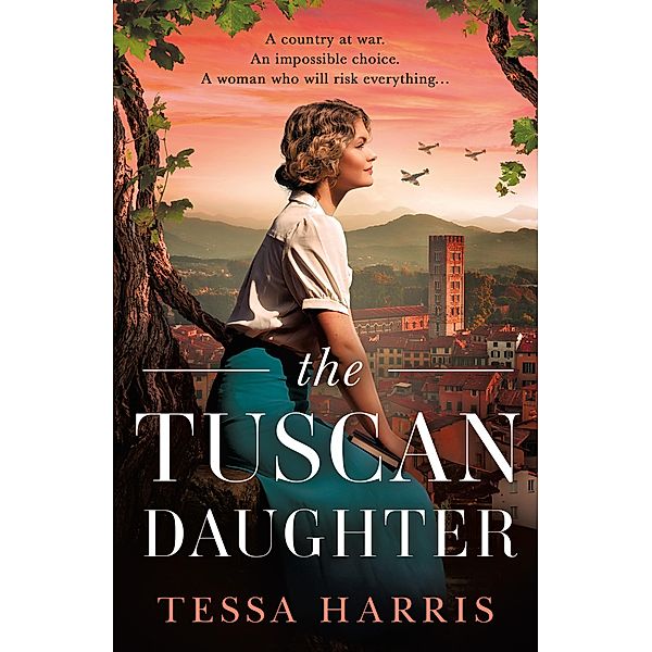 The Tuscan Daughter, Tessa Harris