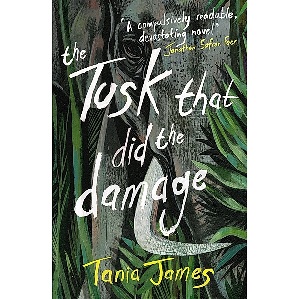 The Tusk That Did the Damage, Tania James