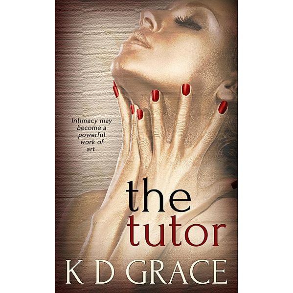 The Tutor, K. D. Grace