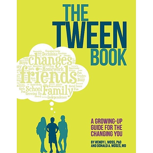 The Tween Book, Wendy L. Moss, Donald A. Moses