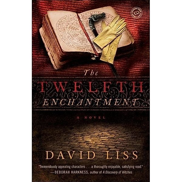 The Twelfth Enchantment, David Liss