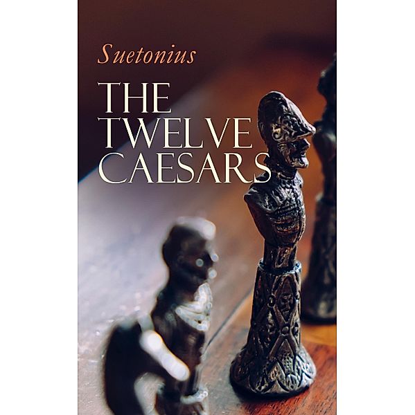 The Twelve Caesars, Suetonius