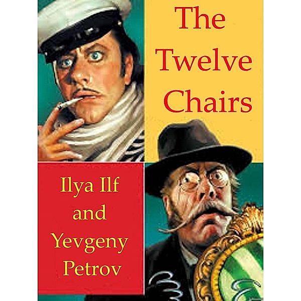 The Twelve Chairs, Ilya Ilf, Yevgeny Petrov