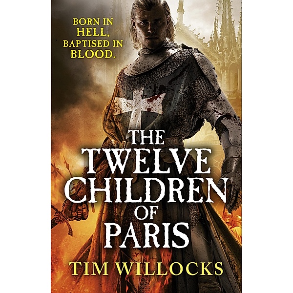 The Twelve Children of Paris, Tim Willocks