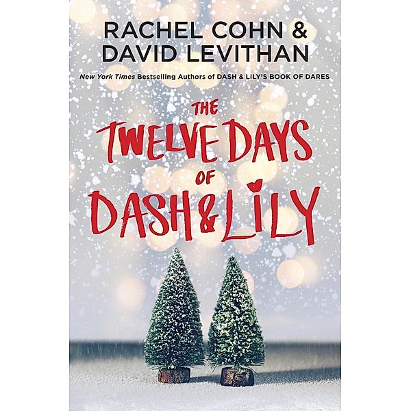 The Twelve Days of Dash & Lily / Dash & Lily Series, Rachel Cohn, David Levithan