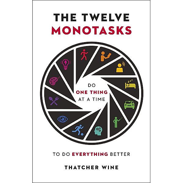 The Twelve Monotasks, Thatcher Wine