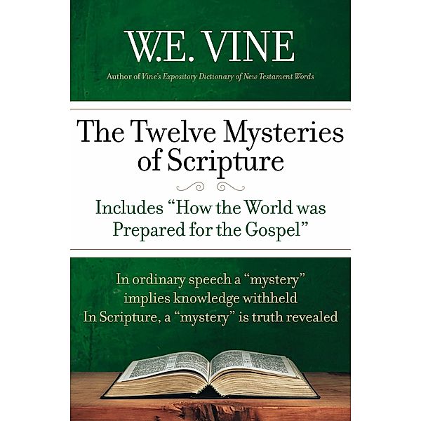 The Twelve Mysteries of Scripture, W. E. Vine