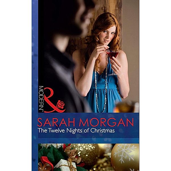 The Twelve Nights Of Christmas (Mills & Boon Modern), Sarah Morgan