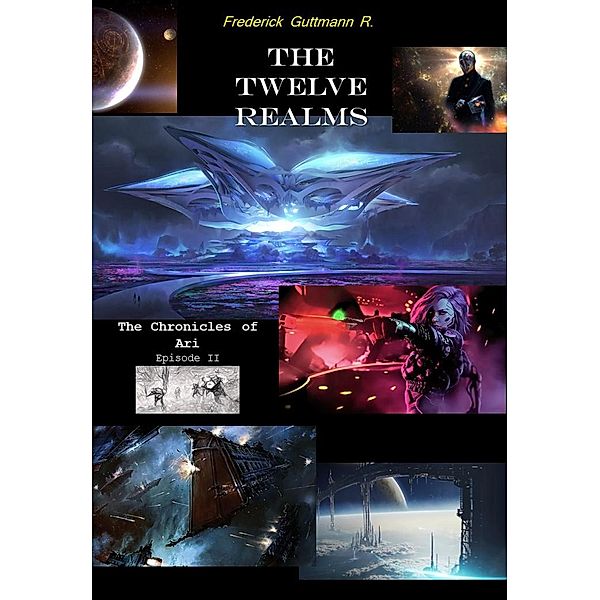 The Twelve Realms (The Chronicles of Ari, #2) / The Chronicles of Ari, Frederick Guttmann