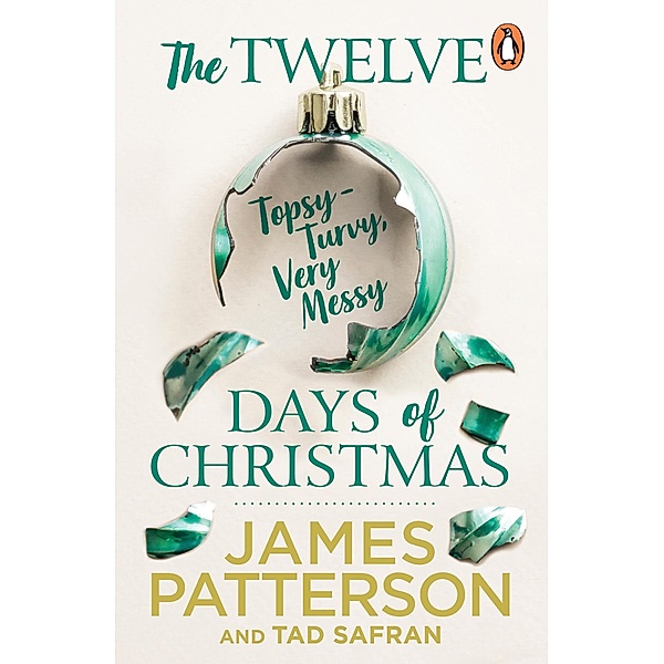 The Twelve Topsy-Turvy, Very Messy Days of Christmas, James Patterson
