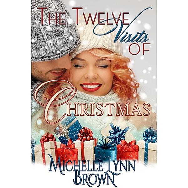 The Twelve Visits of Christmas, Michelle Lynn Brown