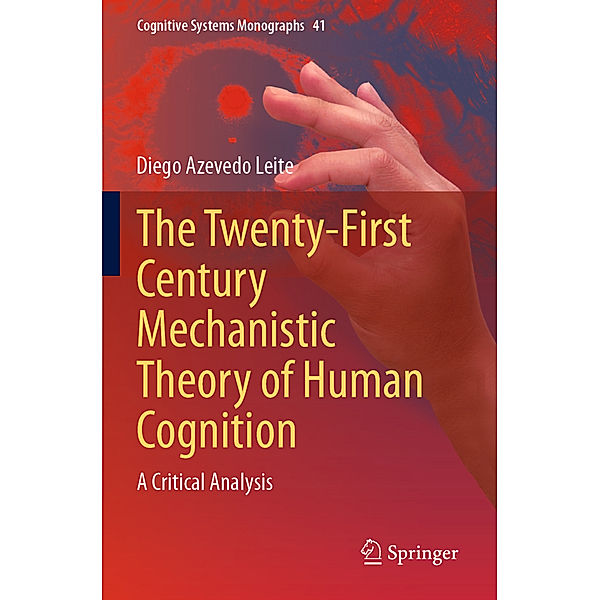 The Twenty-First Century Mechanistic Theory of Human Cognition, Diego Azevedo Leite