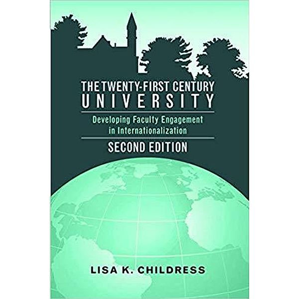 The Twenty-First Century University / Complicated Conversation Bd.48, Lisa K. Childress