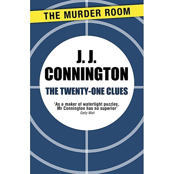 The Twenty-One Clues / Murder Room Bd.755, J J Connington