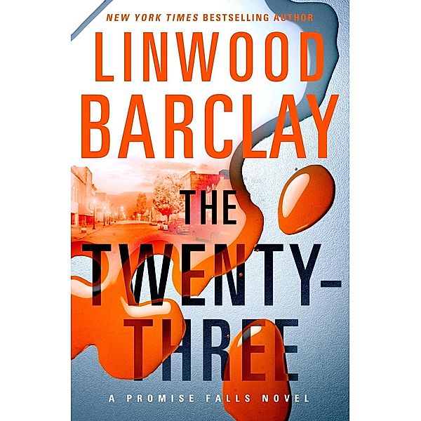 The Twenty-Three / Promise Falls Trilogy Bd.3, Linwood Barclay