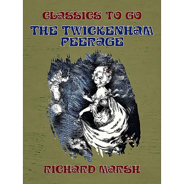 The Twickenham Peerage, Richard Marsh