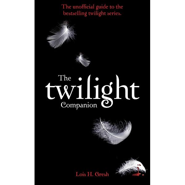 The Twilight Companion / Herbie Feldmann, Lois H. Gresh