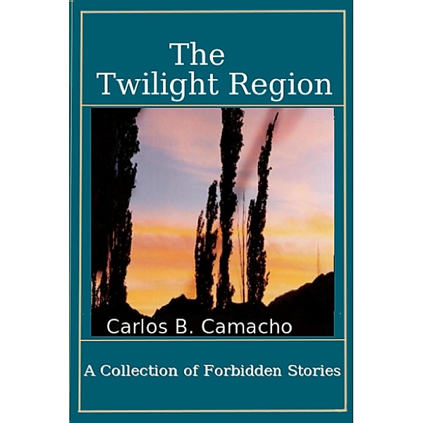The Twilight Region, Carlos B. Camacho