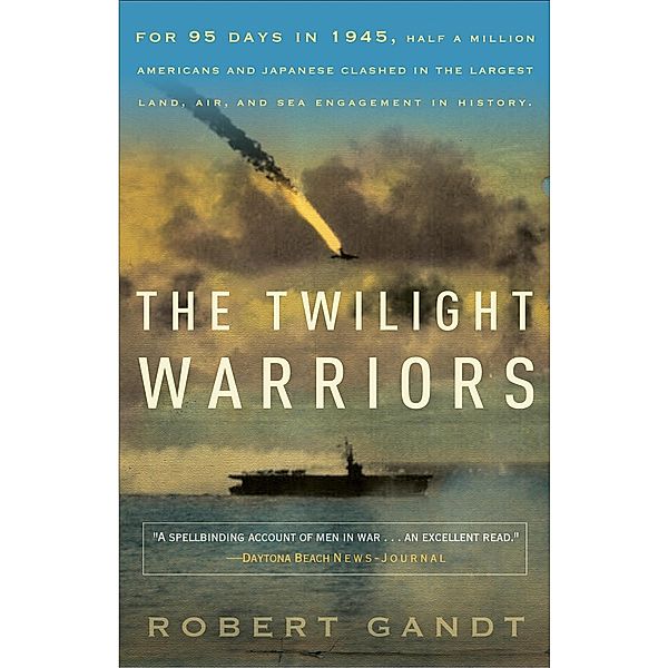 The Twilight Warriors, Robert Gandt