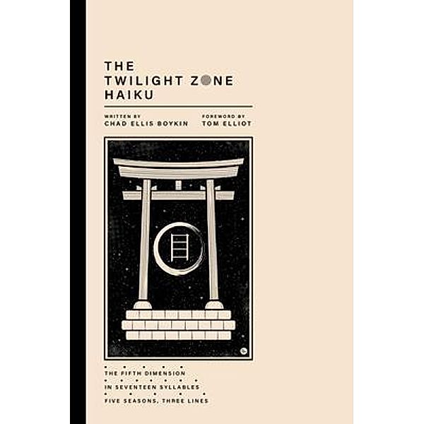 The Twilight Zone Haiku, Chad Ellis Boykin