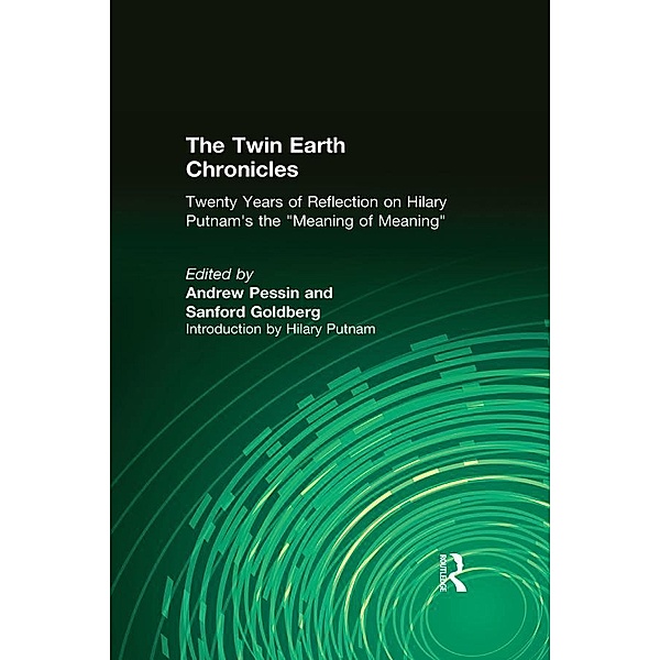 The Twin Earth Chronicles, Andrew Pessin, Sanford Goldberg