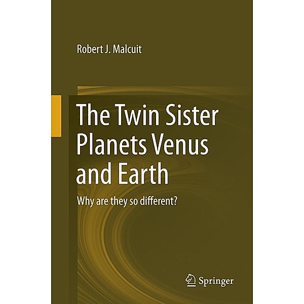 The Twin Sister Planets Venus and Earth, Robert J. Malcuit