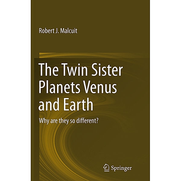 The Twin Sister Planets Venus and Earth, Robert J. Malcuit