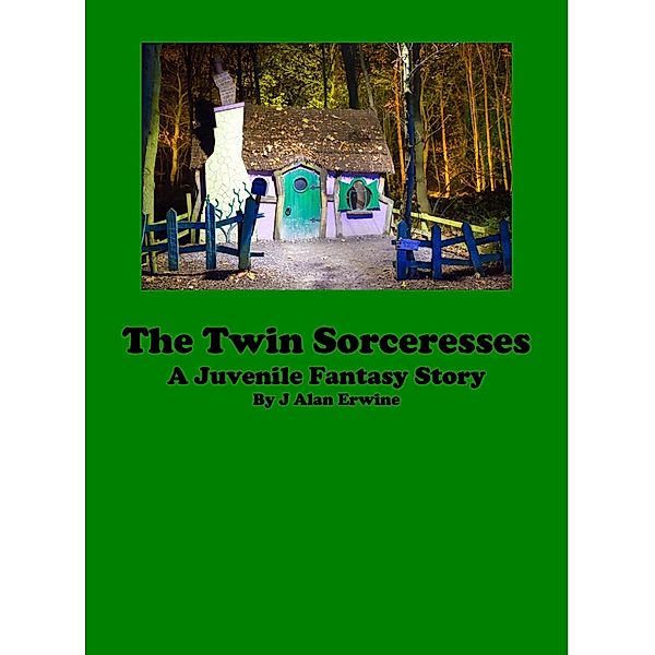 The Twin Sorceresses, J Alan Erwine