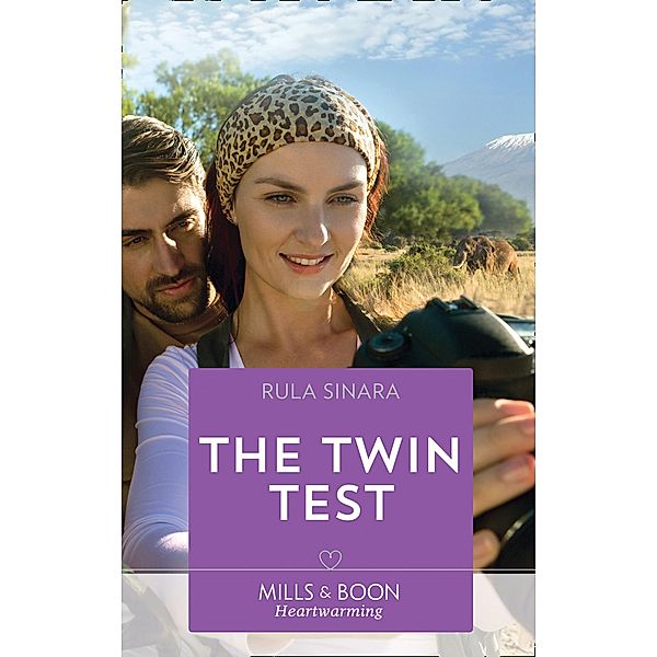 The Twin Test (From Kenya, with Love, Book 5) (Mills & Boon Heartwarming), Rula Sinara