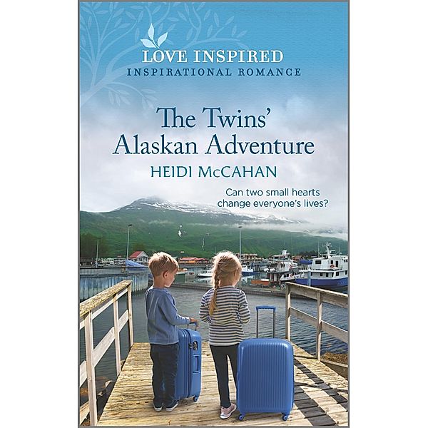 The Twins' Alaskan Adventure / Home to Hearts Bay Bd.2, Heidi McCahan