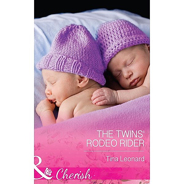 The Twins' Rodeo Rider (Mills & Boon Cherish) (Bridesmaids Creek, Book 3) / Mills & Boon Cherish, Tina Leonard