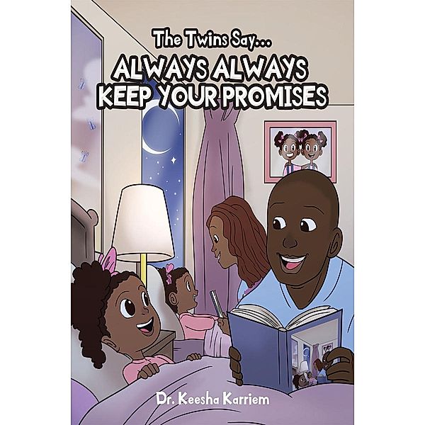 The Twins Say...Always, Always Keep Your Promises, Keesha Karriem