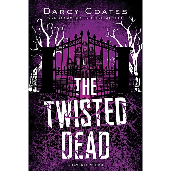The Twisted Dead, Darcy Coates