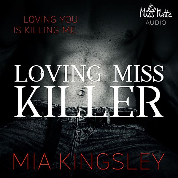 The Twisted Kingdom - 5 - Loving Miss Killer, Mia Kingsley