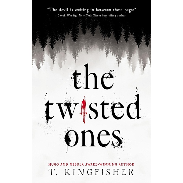 The Twisted Ones, T. Kingfisher