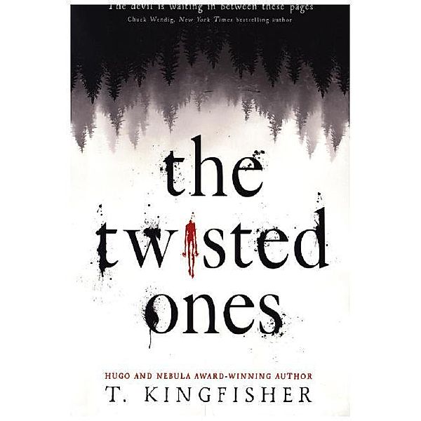 The Twisted Ones, T. Kingfisher