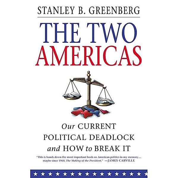 The Two Americas, Stanley B. Greenberg