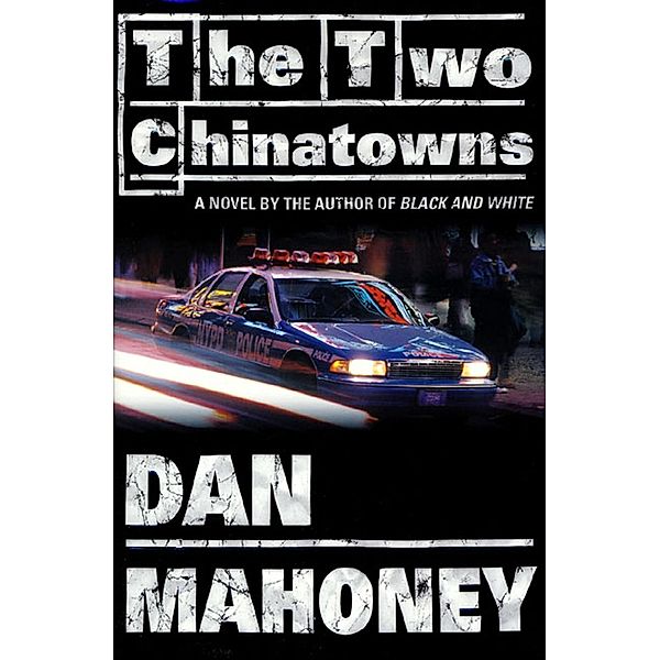 The Two Chinatowns / Det. Brian McKenna Novels Bd.6, Dan Mahoney