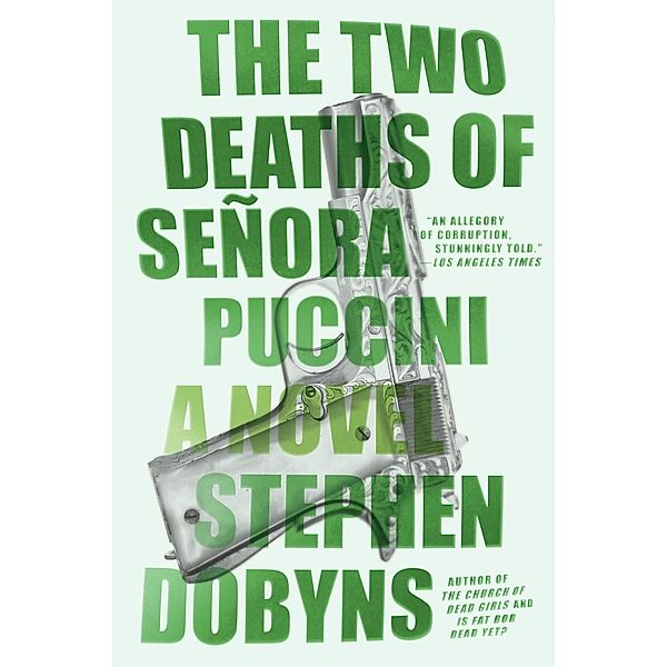 The Two Deaths of Senora Puccini, Stephen Dobyns