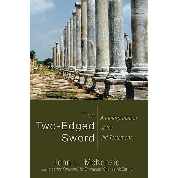 The Two-Edged Sword / John L. McKenzie Reprint Series, John L. Mckenzie