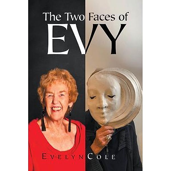 The Two Faces of Evy / URLink Print & Media, LLC, Evelyn Cole