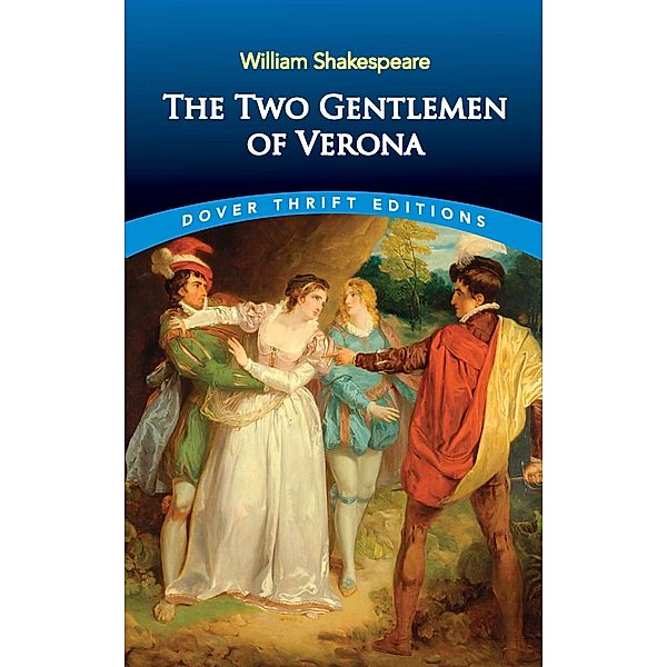 The Two Gentlemen of Verona / Dover Thrift Editions: Plays, William Shakespeare