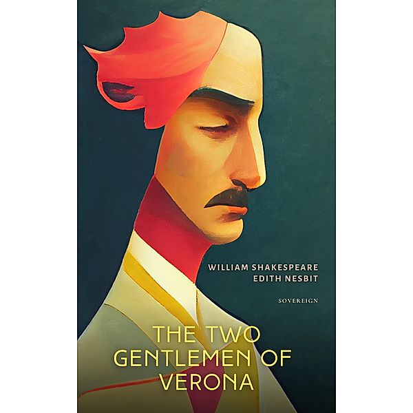 The Two Gentlemen of Verona / Shakespeare Stories, William Shakespeare, Edith Nesbit