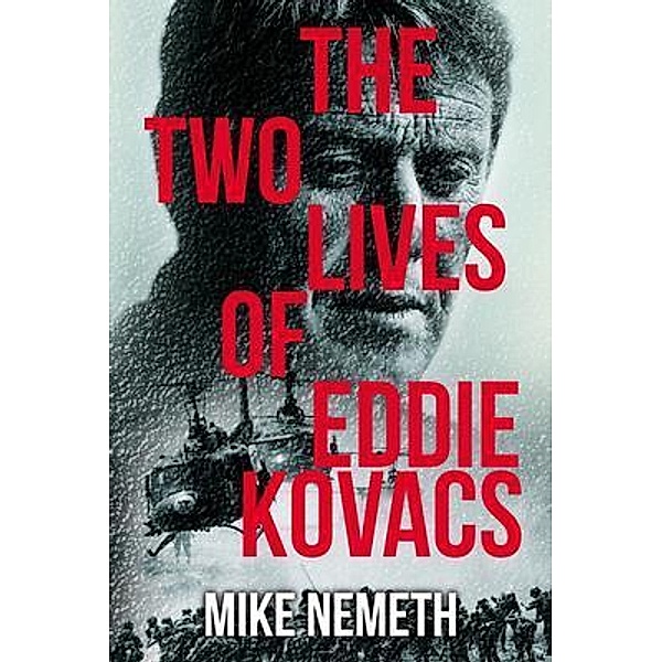 The Two Lives of Eddie Kovacs, Mike Nemeth
